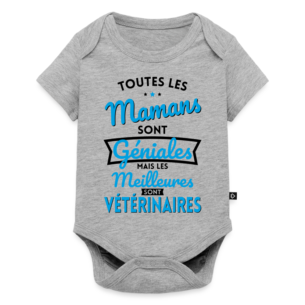 Body Bébé bio manches courtes - Mamans géniales - Les meilleures sont vétérinaires - gris chiné