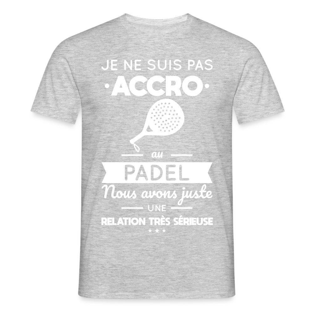 T-shirt Homme - Je Ne Suis Pas Accro Au Padel - gris chiné