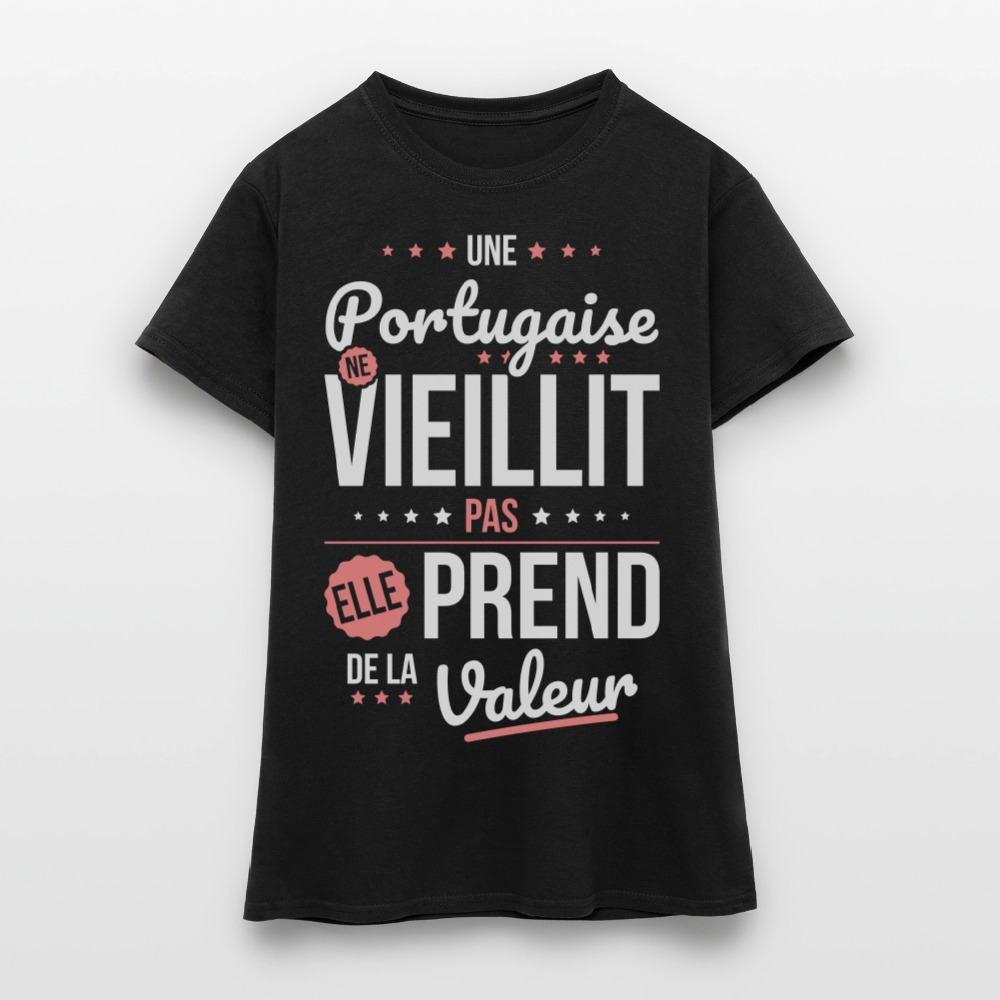 T-shirt Femme - Une Portugaise ne vieillit pas - noir