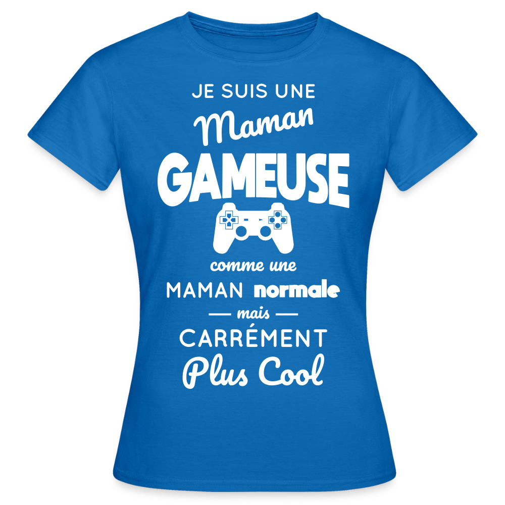 T-shirt Femme - Maman gameuse plus cool - bleu royal