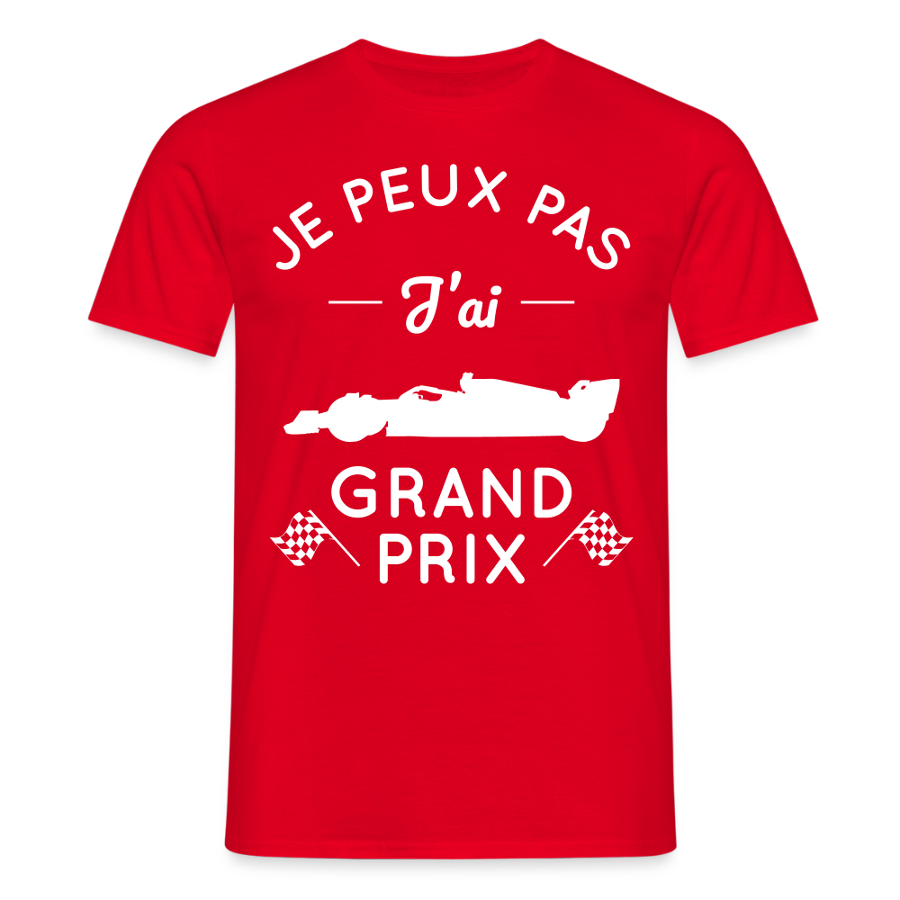 T-shirt Homme - Je peux pas j'ai Grand Prix - rouge