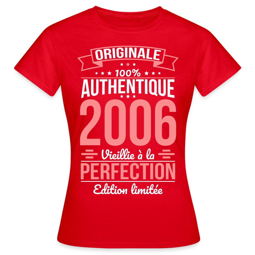 T-shirt Femme - Anniversaire 19 Ans - Originale 2006 - rouge
