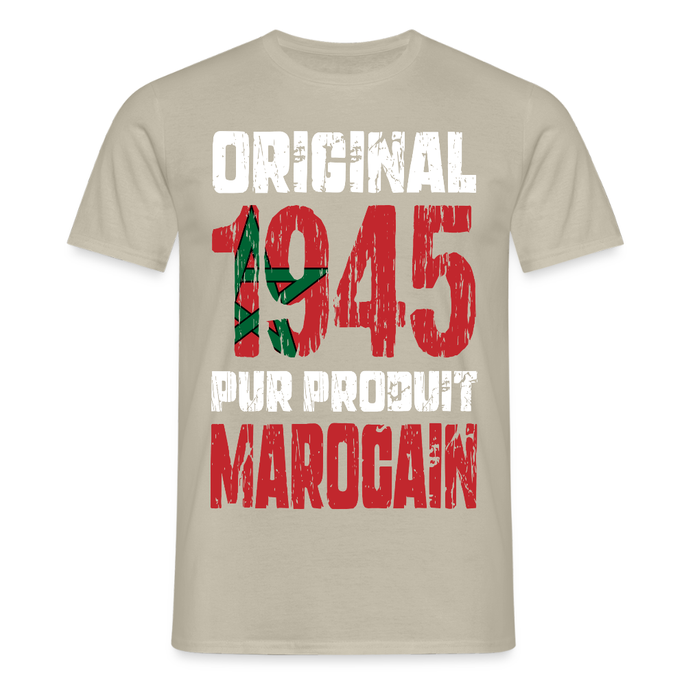 T-shirt Homme - Anniversaire 80 Ans - Original 1945 - Pur produit Marocain - beige sable