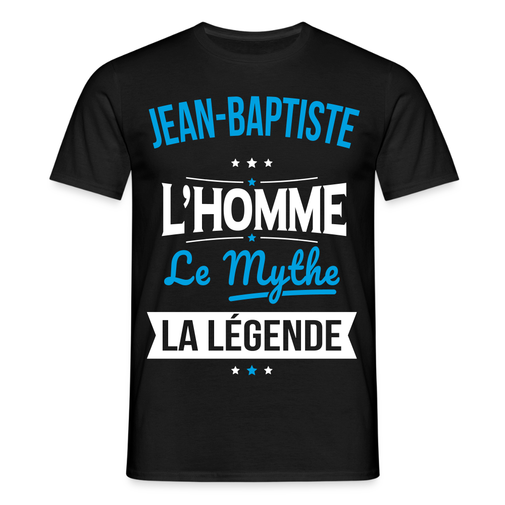 T-shirt Homme - Jean-Baptiste - l'Homme - le Mythe - la Légende - noir