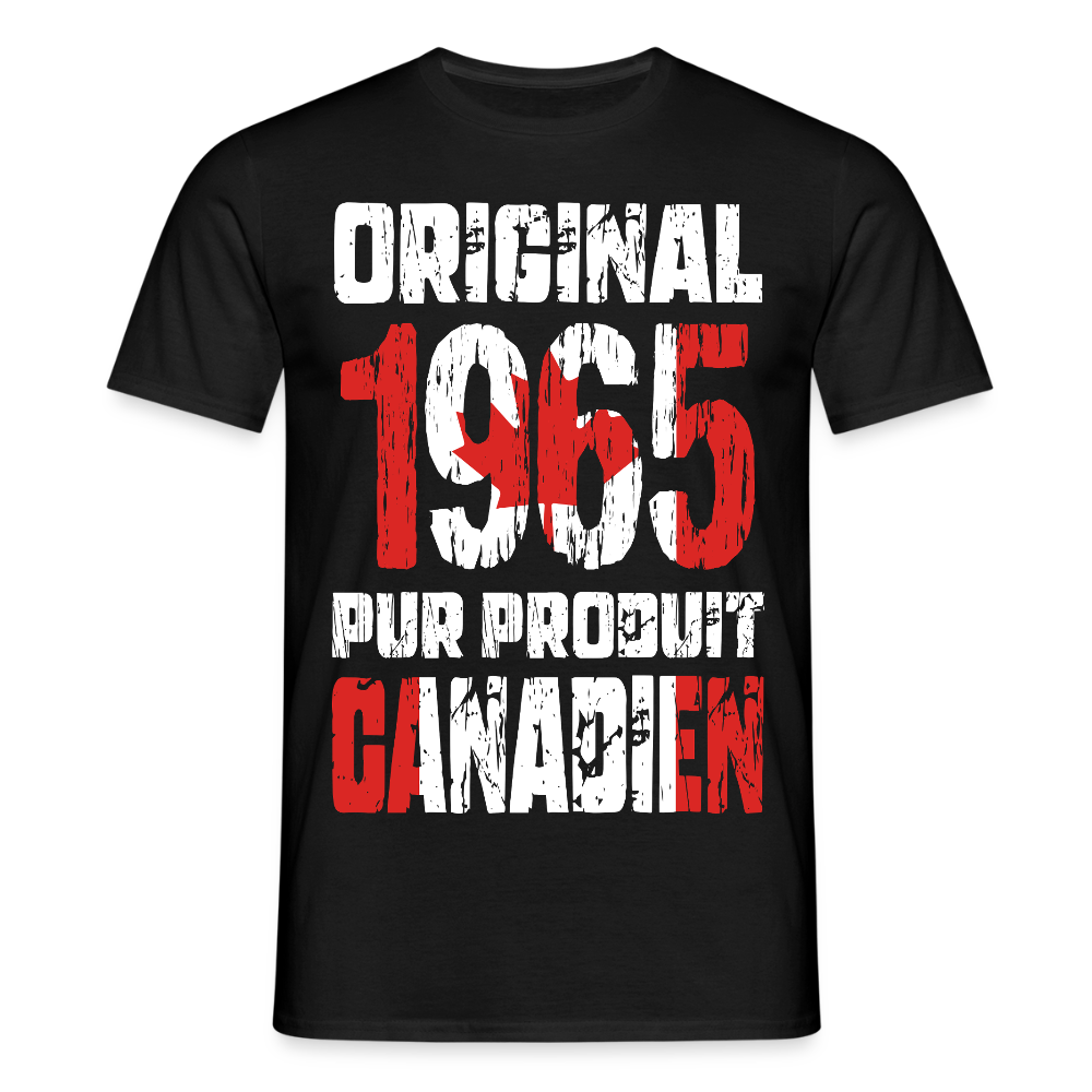 T-shirt Homme - Anniversaire 60 Ans - Original 1965 - Pur produit Canadien - noir