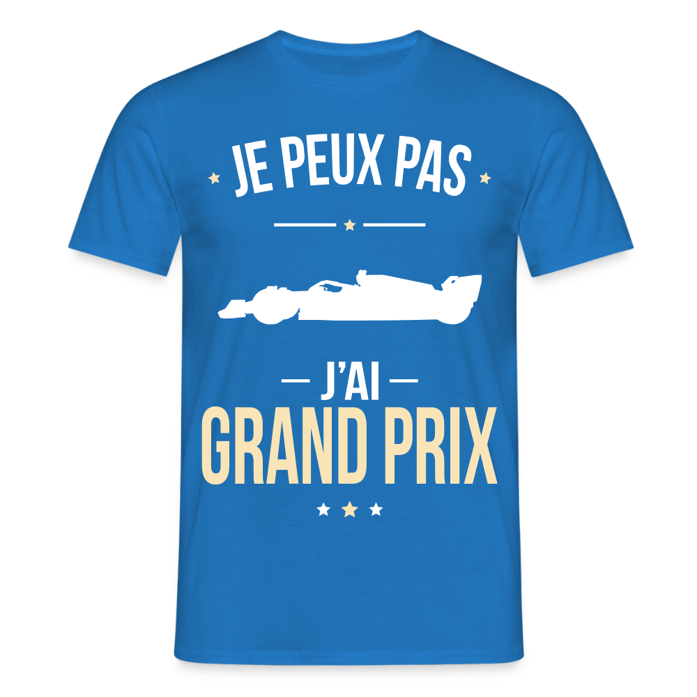 T-shirt Homme - Je peux pas j'ai Grand Prix - bleu royal