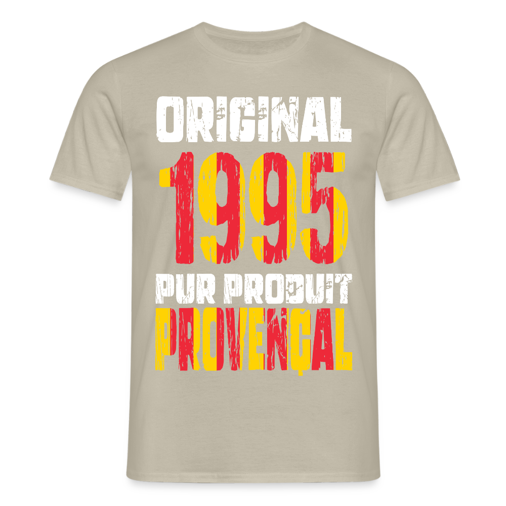 T-shirt Homme - Anniversaire 30 Ans - Original 1995 - Pur produit Provençal - beige sable