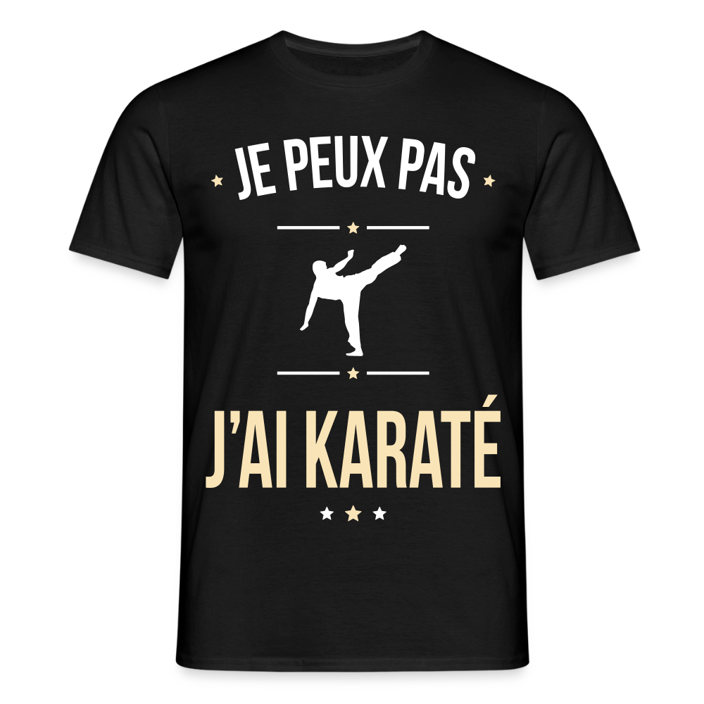 T-shirt Homme - Je peux pas j'ai Karaté - noir