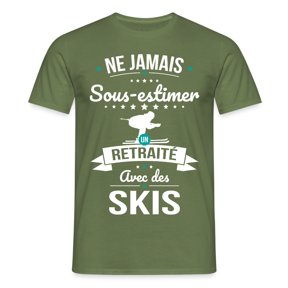 T-shirt Homme - Ne jamais sous-estimer un retraité avec des skis - vert militaire