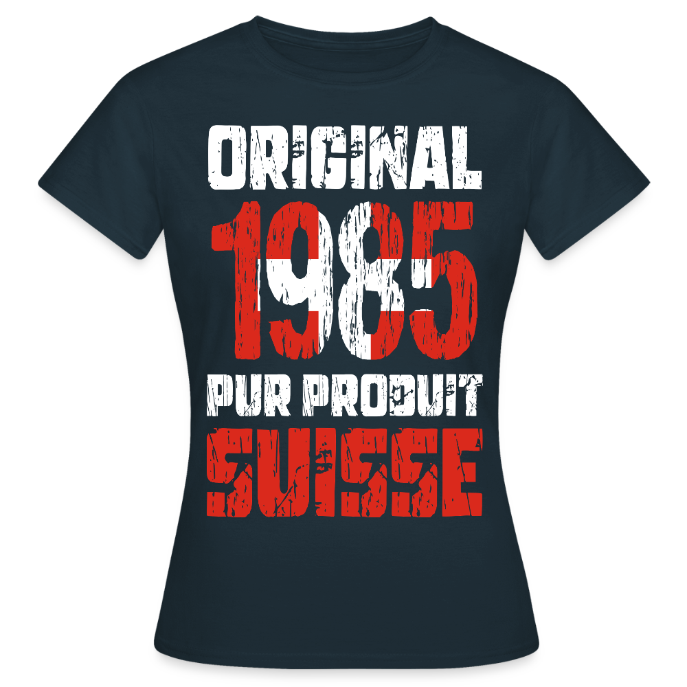 T-shirt Femme - Anniversaire 40 Ans - Original 1985 - Pur produit Suisse - marine