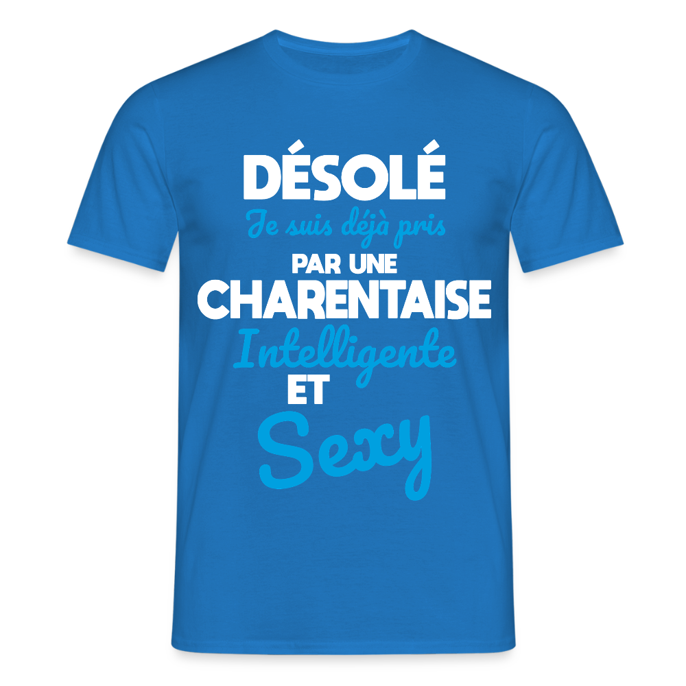 T-shirt Homme - Je suis déjà pris par une Charentaise intelligente et sexy - bleu royal