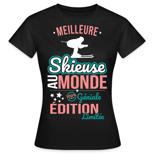 T-shirt Femme - Meilleure Skieuse au monde - 100% géniale - noir