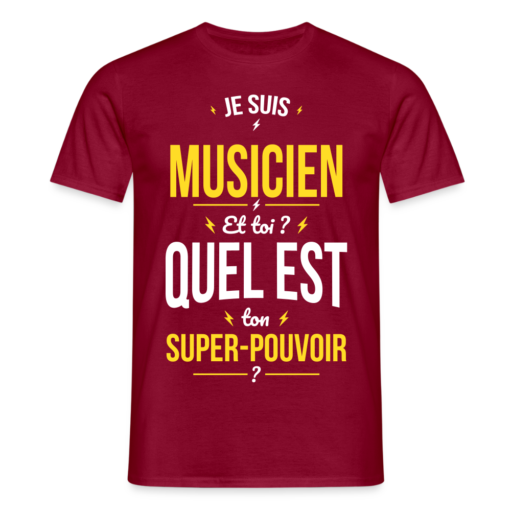 T-shirt Homme - Je suis musicien - Super-pouvoir - rouge brique