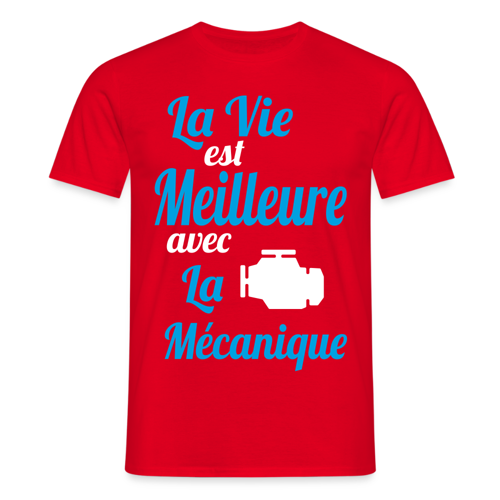 T-shirt Homme - La vie est meilleure avec la Mécanique - rouge