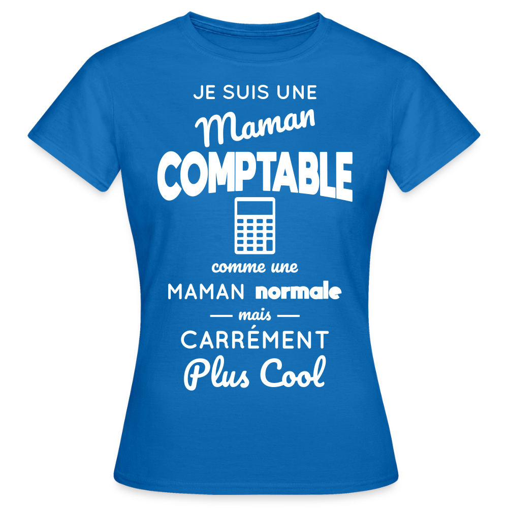 T-shirt Femme - Maman comptable plus cool - bleu royal