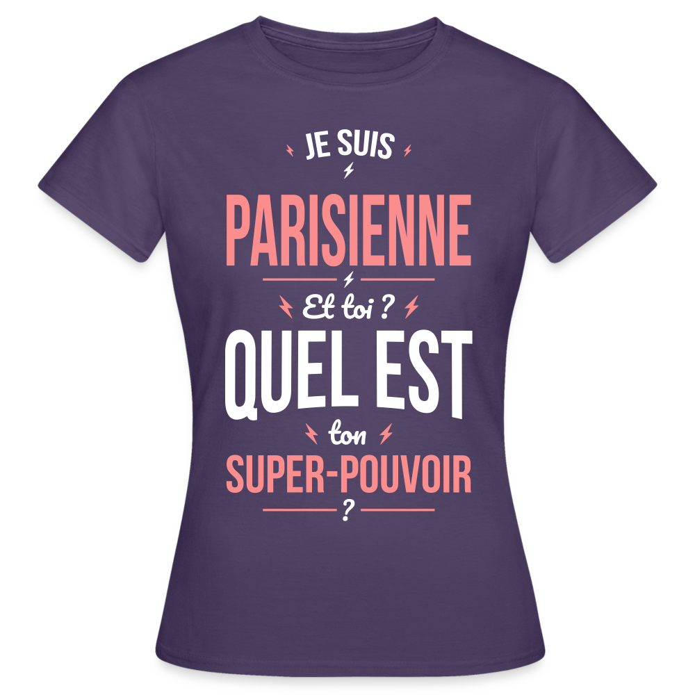 T-shirt Femme - Je suis Parisienne - Super-pouvoir - violet foncé