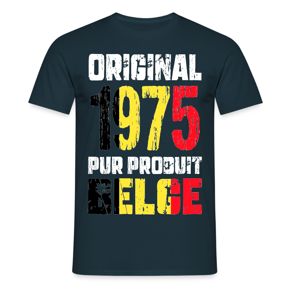 T-shirt Homme - Anniversaire 50 Ans - Original 1975 - Pur produit Belge - marine