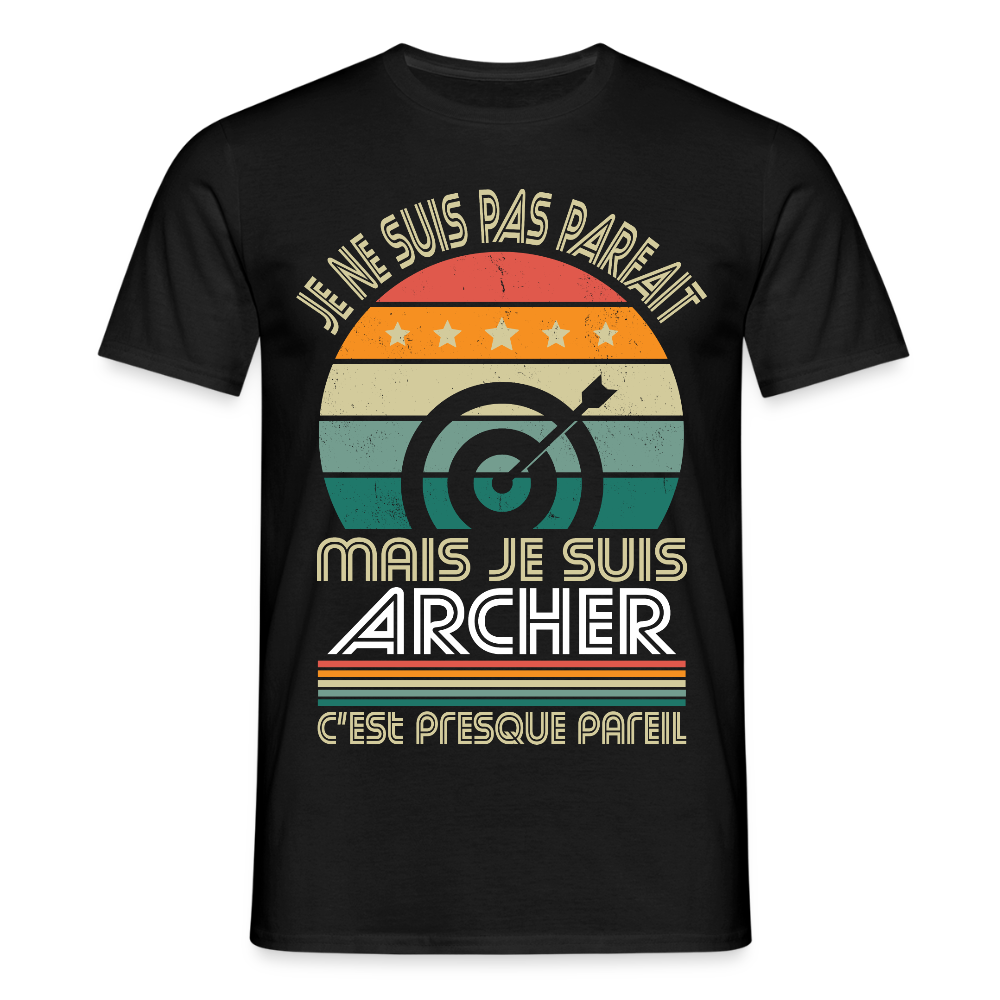 T-shirt Homme - Je ne suis pas parfait mais je suis Archer - noir
