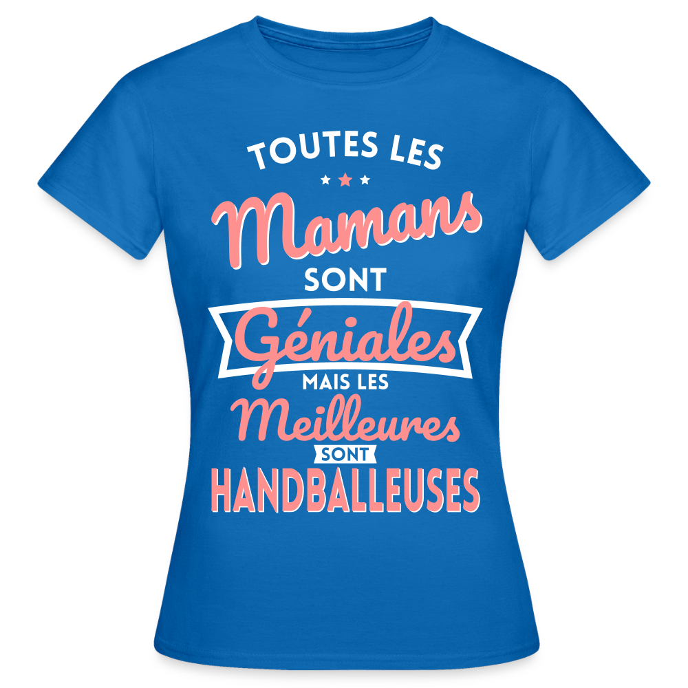 T-shirt Femme - Mamans géniales - Les meilleures sont handballeuses - bleu royal
