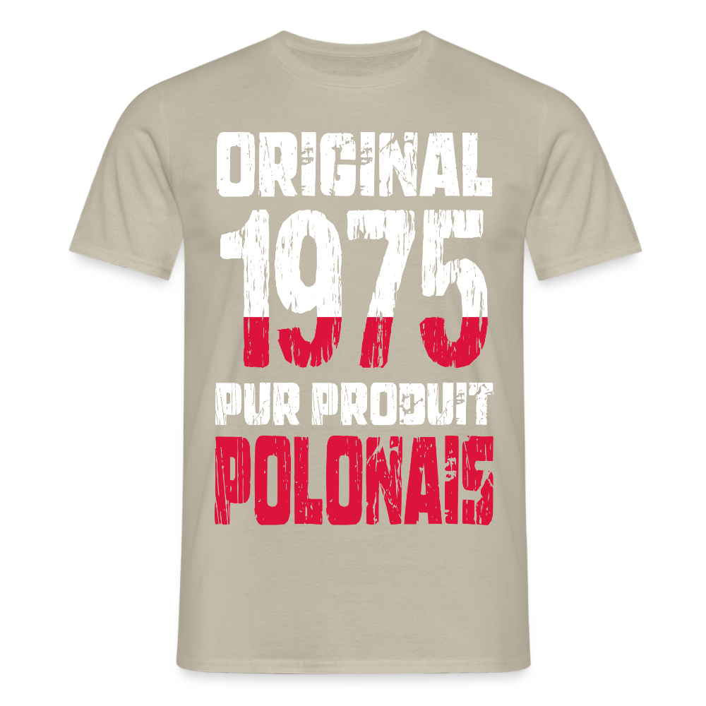 T-shirt Homme - Anniversaire 50 Ans - Original 1975 - Pur produit Polonais - beige sable