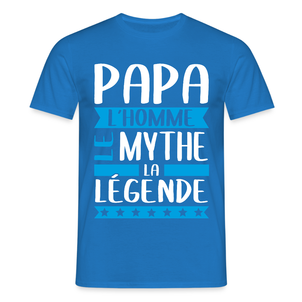 T-shirt Homme - Papa L'Homme le Mythe la Légende - bleu royal