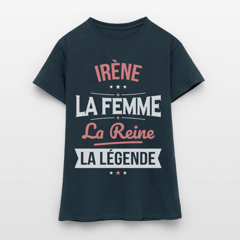 T-shirt Femme - Irène - la Femme - la Reine - la Légende - marine