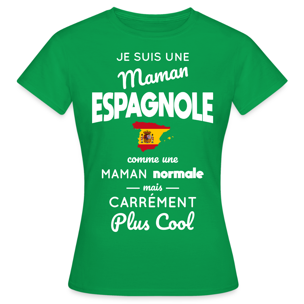 T-shirt Femme - Maman Espagnole plus cool - vert