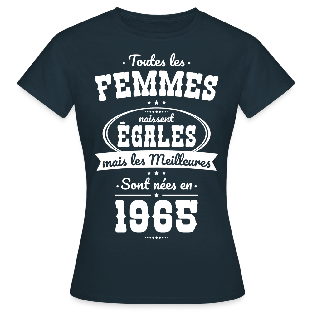 T-shirt Femme - Anniversaire 60 Ans - Les meilleures sont nées en 1965 - marine