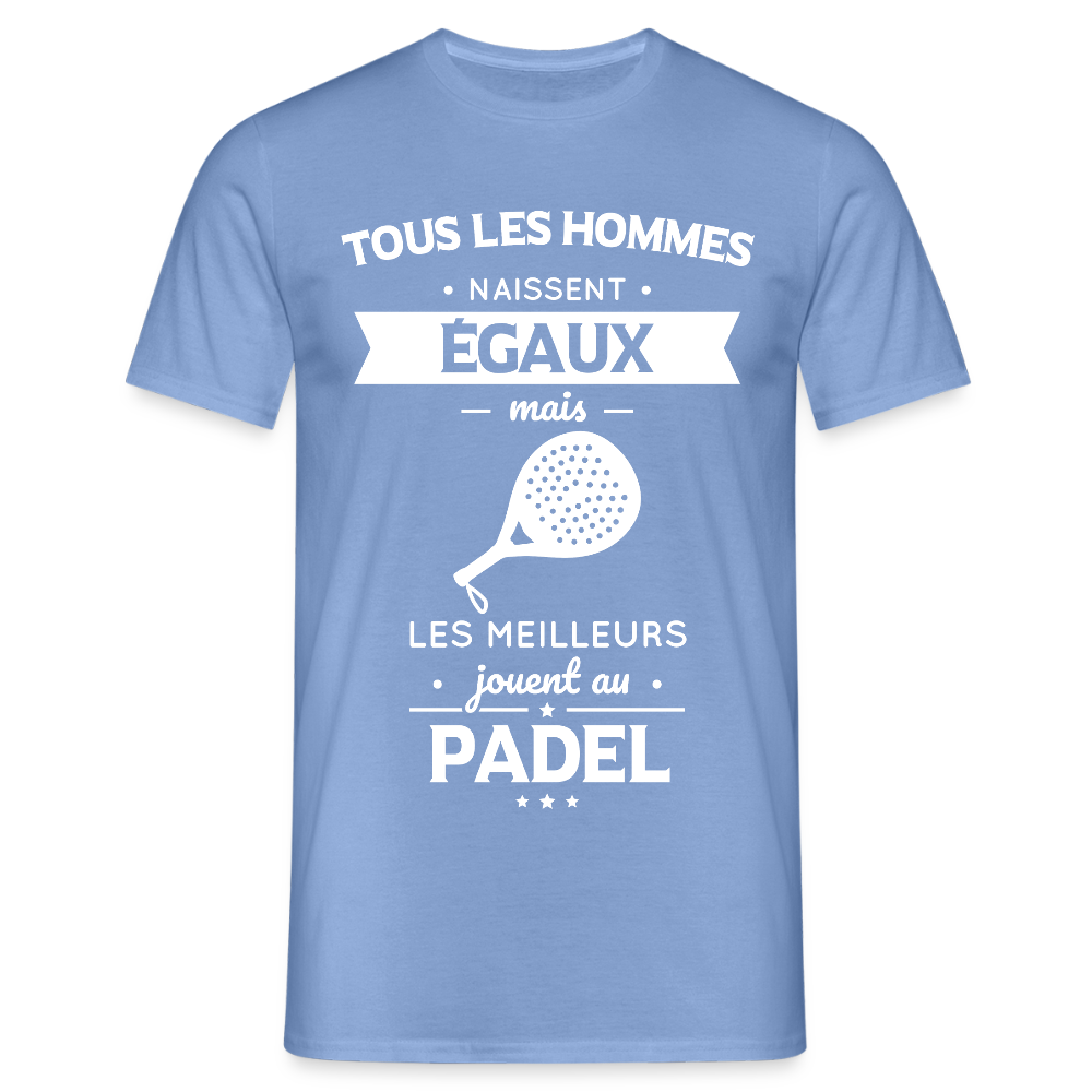 T-shirt Homme - Les Meilleurs Jouent Au Padel - carolina blue
