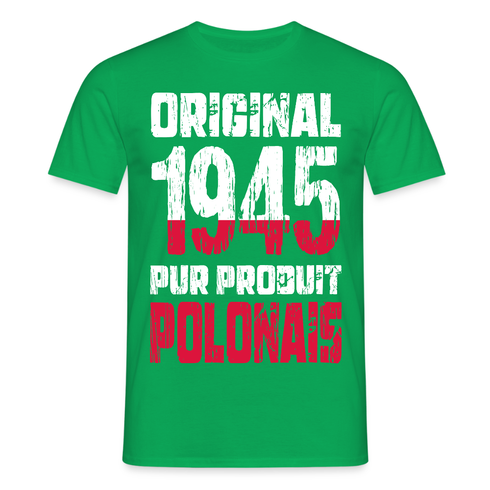 T-shirt Homme - Anniversaire 80 Ans - Original 1945 - Pur produit Polonais - vert