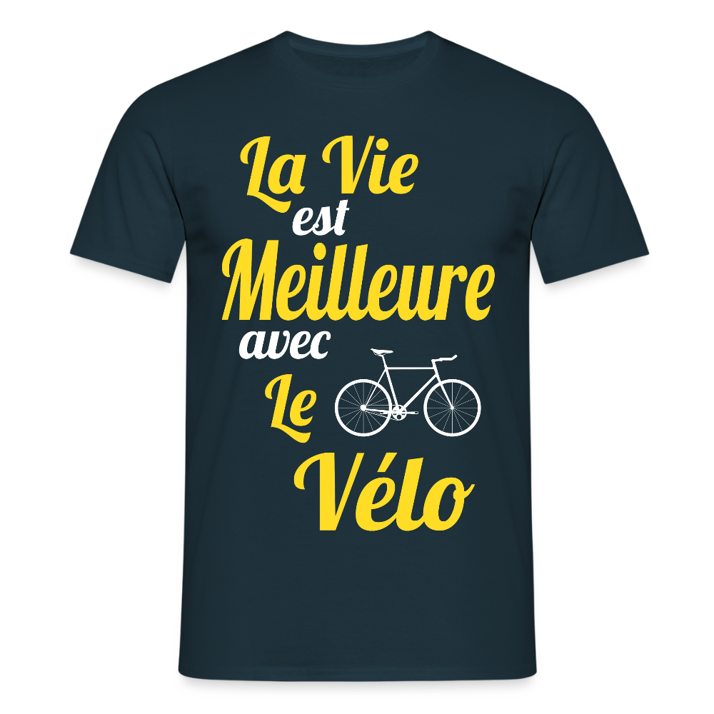 T-shirt Homme - La vie est meilleure avec le Vélo - marine