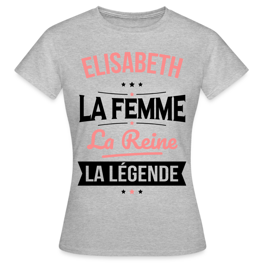 T-shirt Femme - Elisabeth - la Femme - la Reine - la Légende - gris chiné