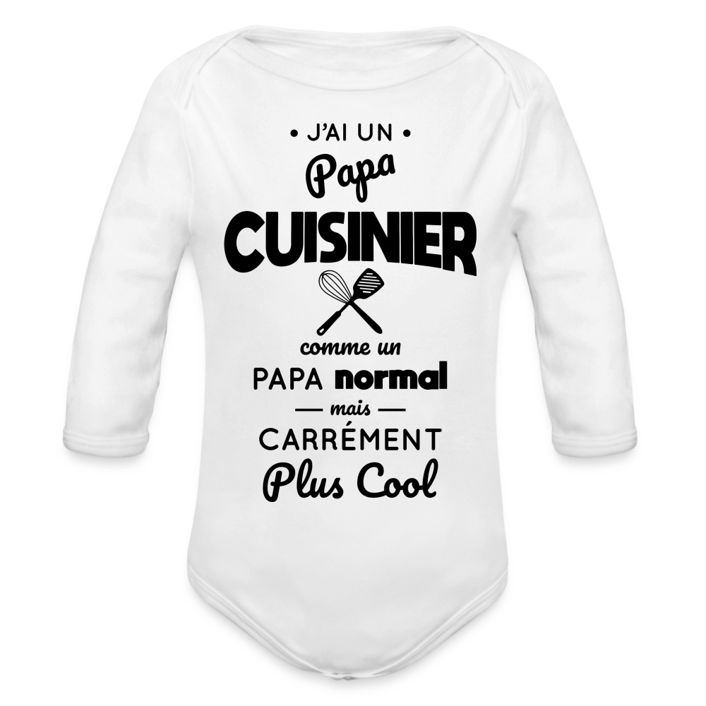 Body Bébé bio manches longues - J'ai un papa cuisinier - blanc
