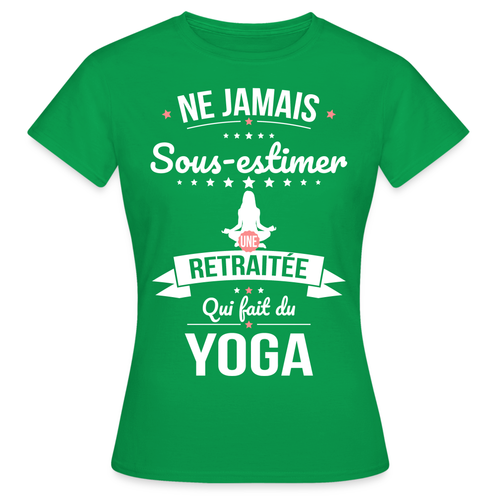 T-shirt Femme - Ne jamais sous-estimer une retraitée qui fait du yoga - vert