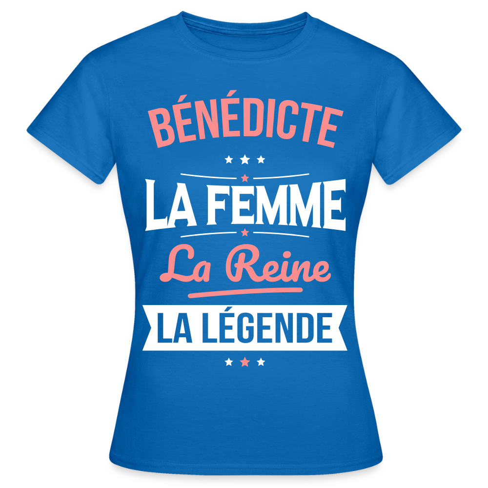 T-shirt Femme - Bénédicte - la Femme - la Reine - la Légende - bleu royal