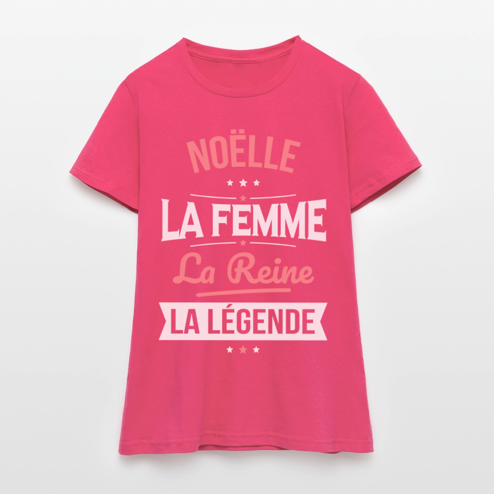 T-shirt Femme - Noëlle - la Femme - la Reine - la Légende - rose azalée