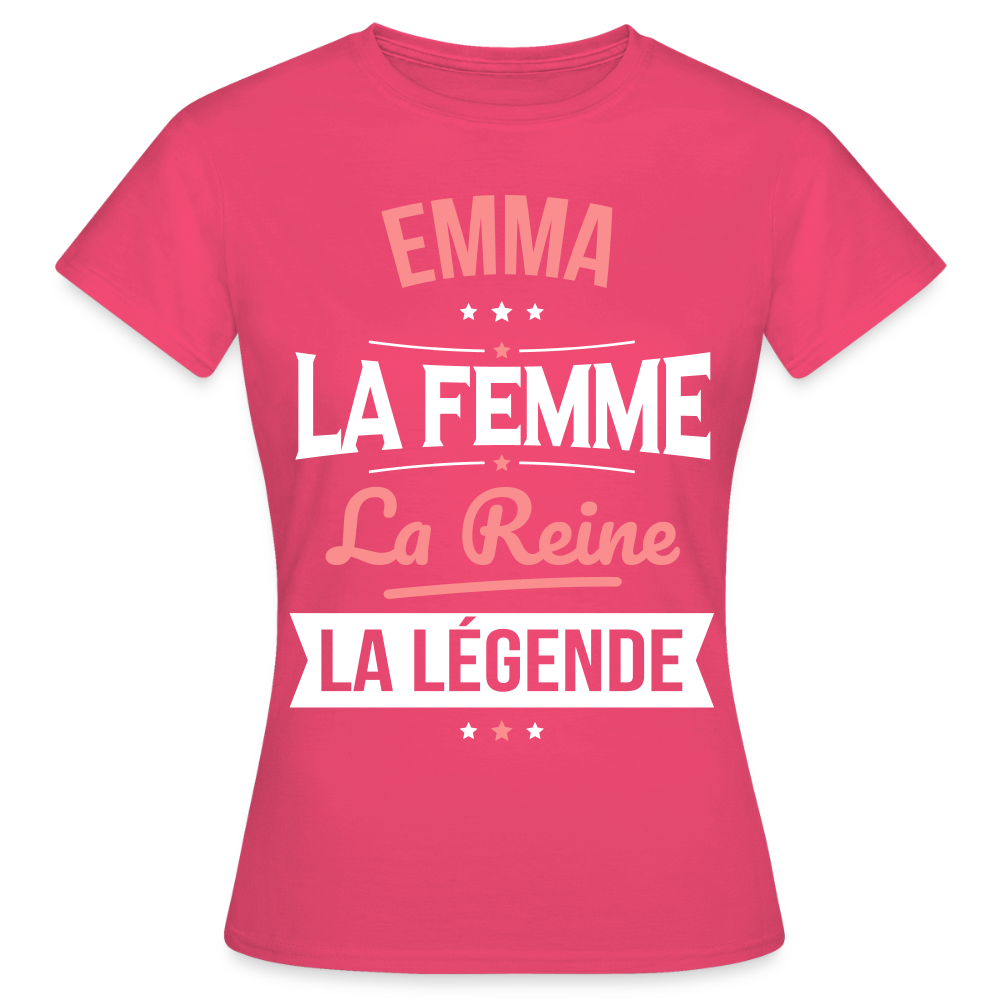 T-shirt Femme - Emma - la Femme - la Reine - la Légende - rose azalée