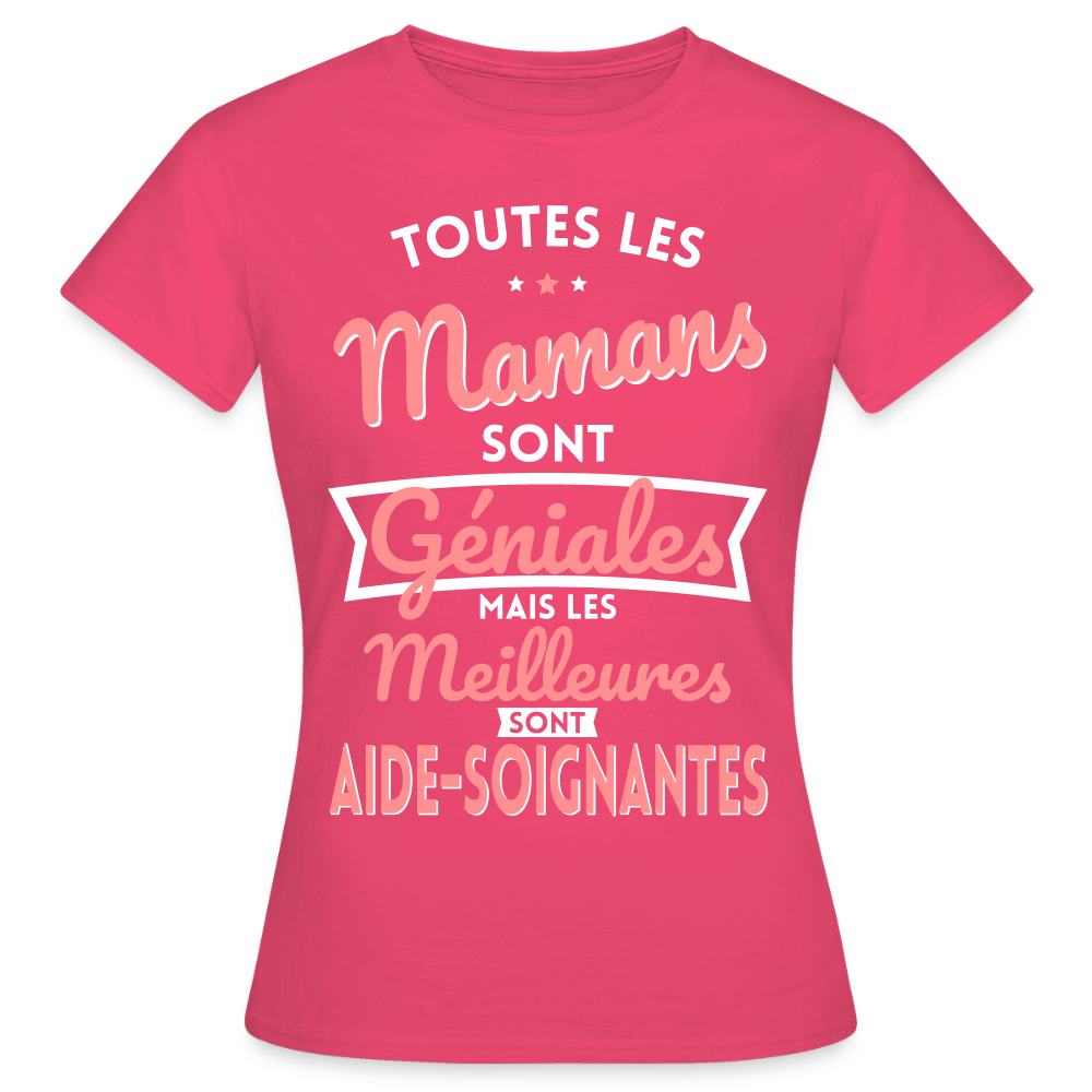 T-shirt Femme - Mamans géniales - Les meilleures sont aide-soignantes - rose azalée