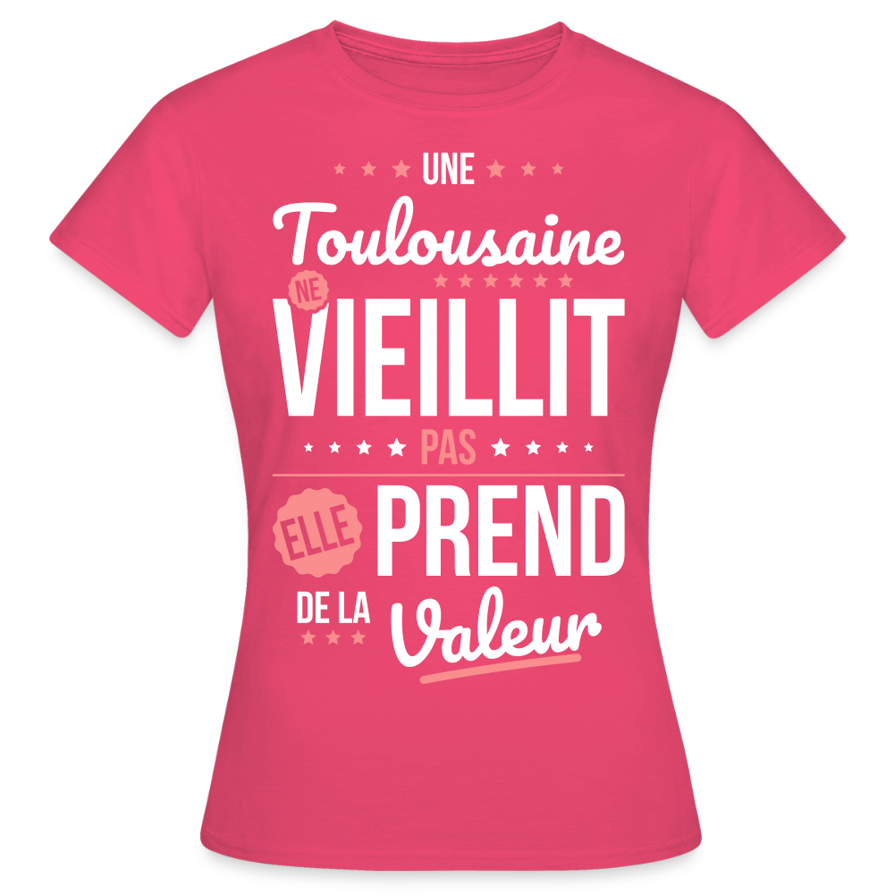T-shirt Femme - Une Toulousaine ne vieillit pas - rose azalée