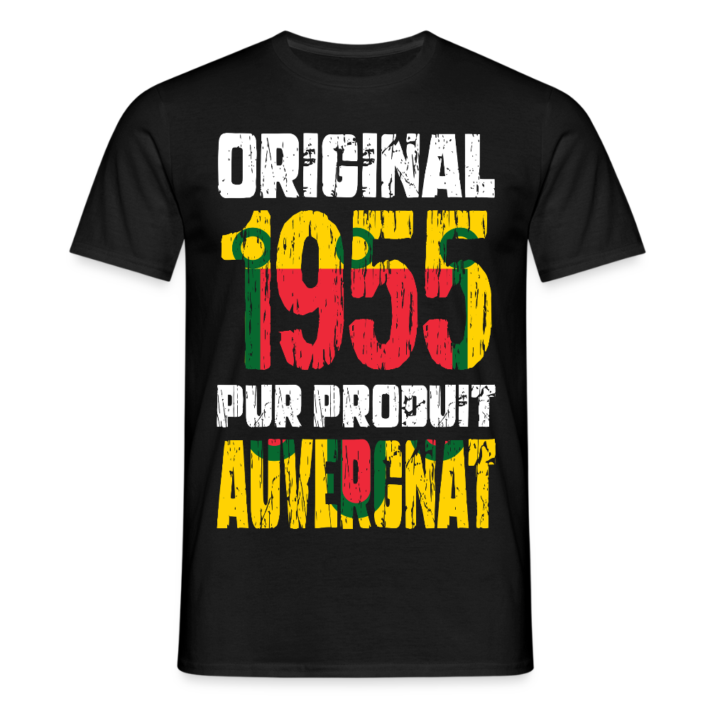 T-shirt Homme - Anniversaire 70 Ans - Original 1955 - Pur produit Auvergnat - noir