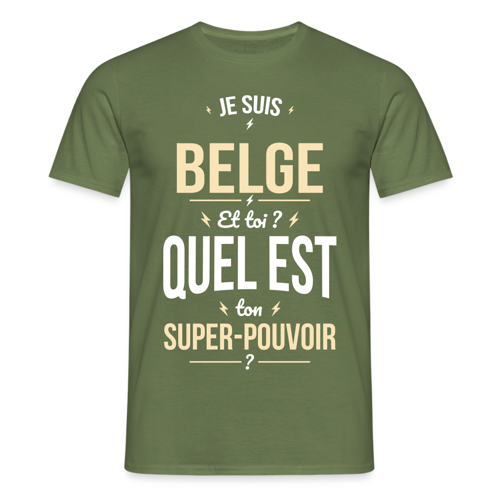 T-shirt Homme - Je suis Belge - Super-pouvoir - vert militaire