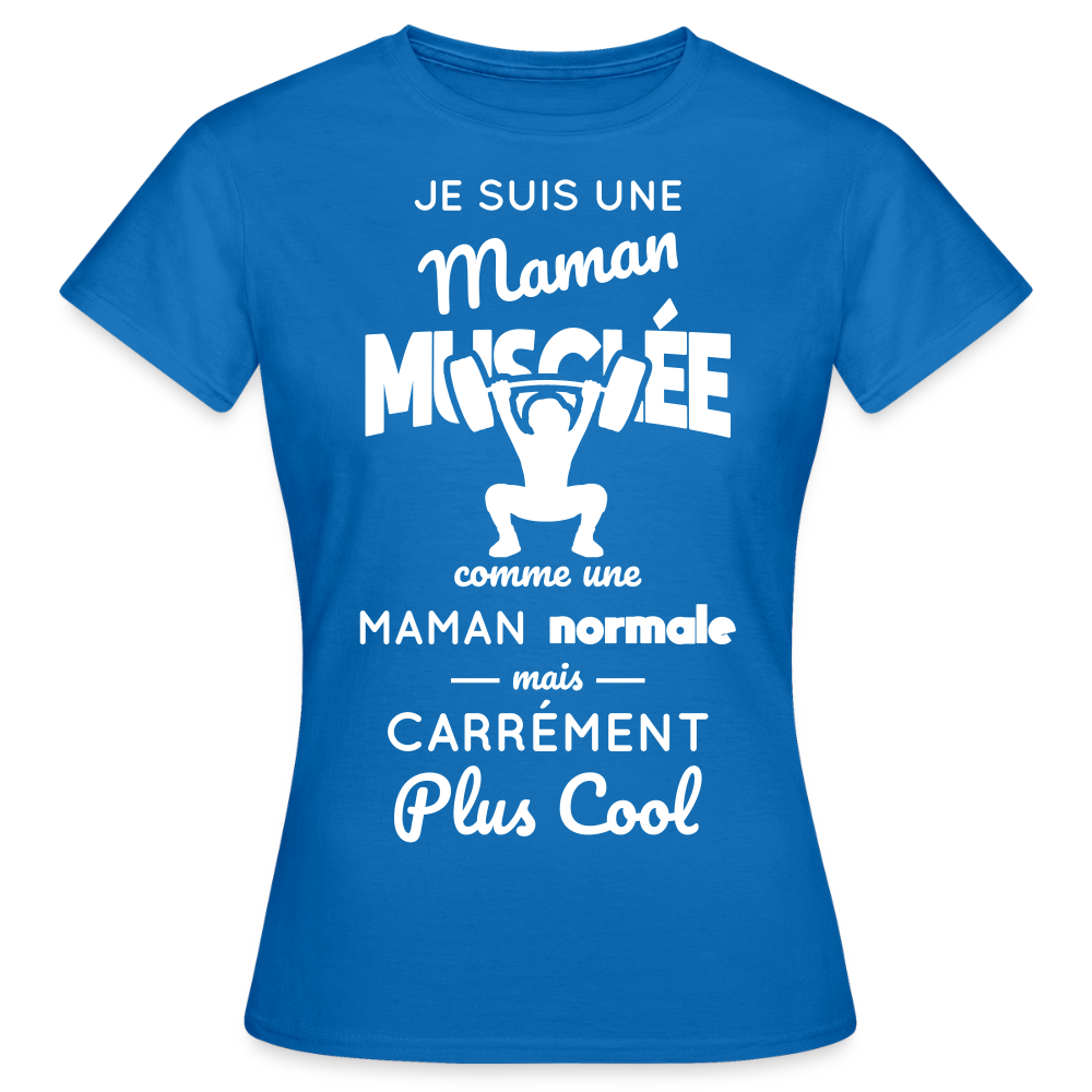 T-shirt Femme - Maman musclée plus cool - bleu royal