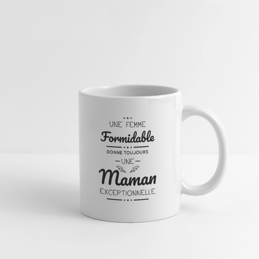 Mug blanc - Une femme formidable donne une Maman exceptionnelle - blanc