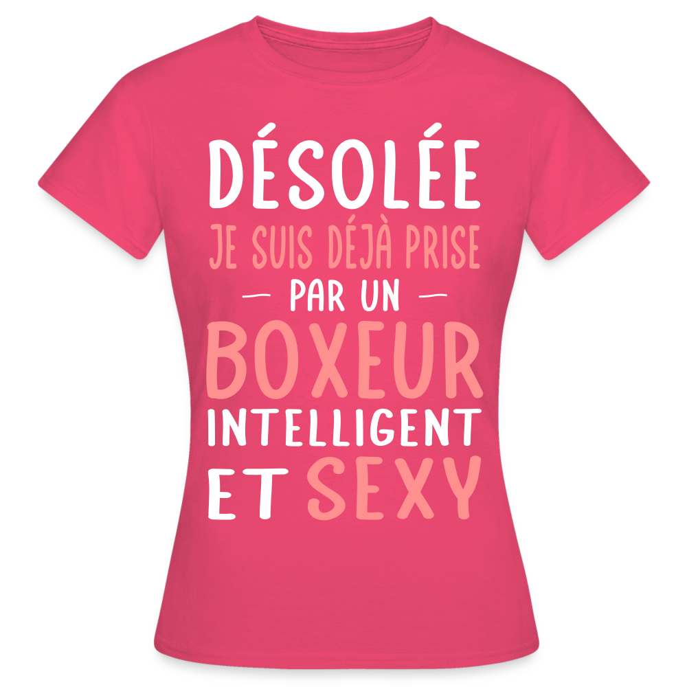 T-shirt Femme - Je suis déjà prise par un boxeur intelligent et sexy - rose azalée