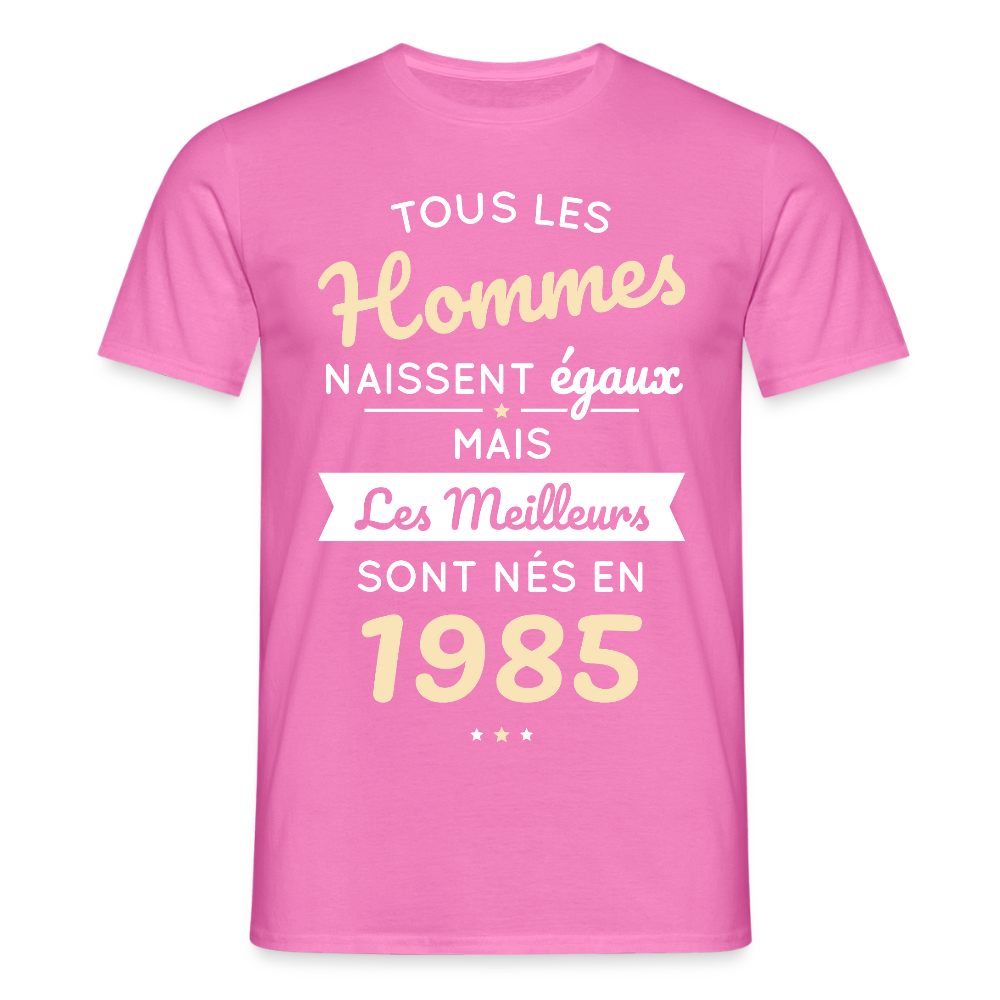 T-shirt Homme - Anniversaire 40 Ans - Les meilleurs sont nés en 1985 - rose