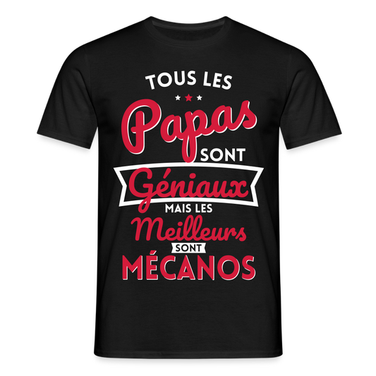 T-shirt Homme - Papas géniaux - Les meilleurs sont mécanos - noir