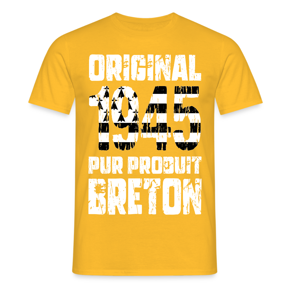T-shirt Homme - Anniversaire 80 Ans - Original 1945 - Pur produit Breton - jaune