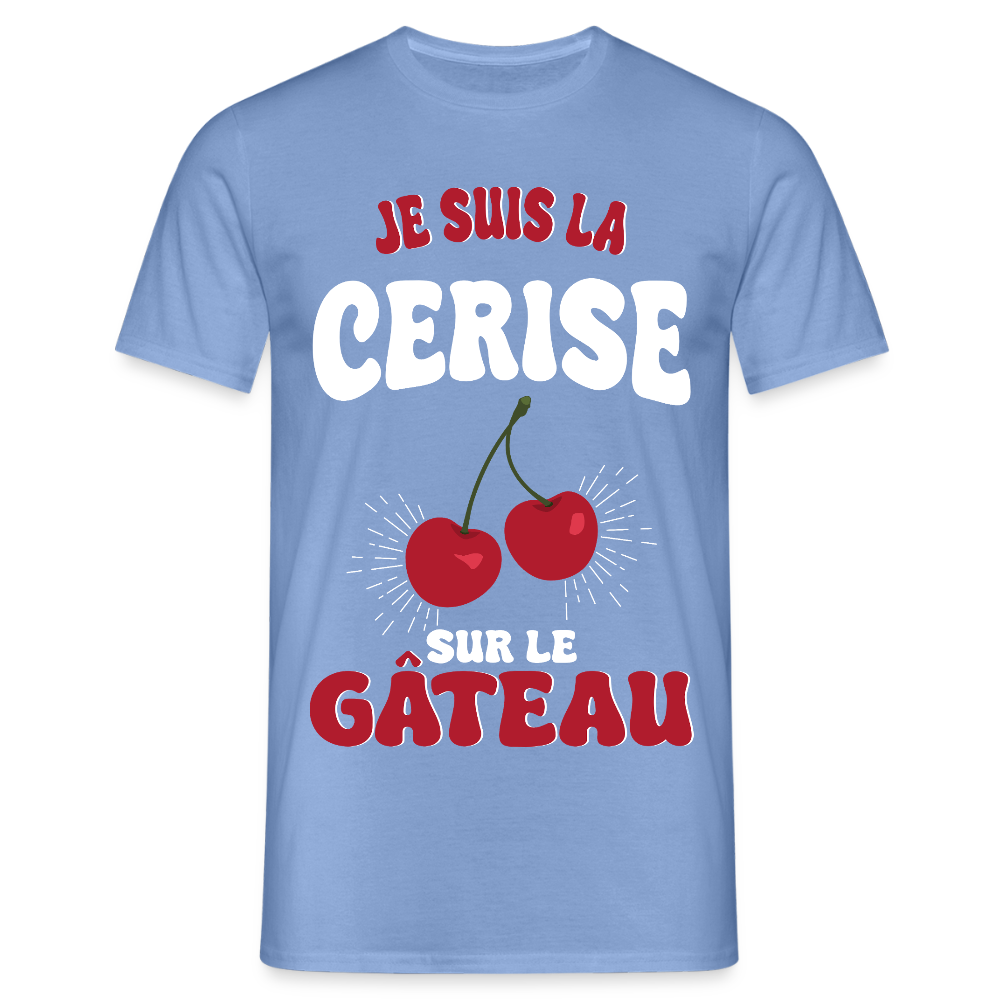 T-shirt Homme - Je suis la cerise sur le gâteau - carolina blue