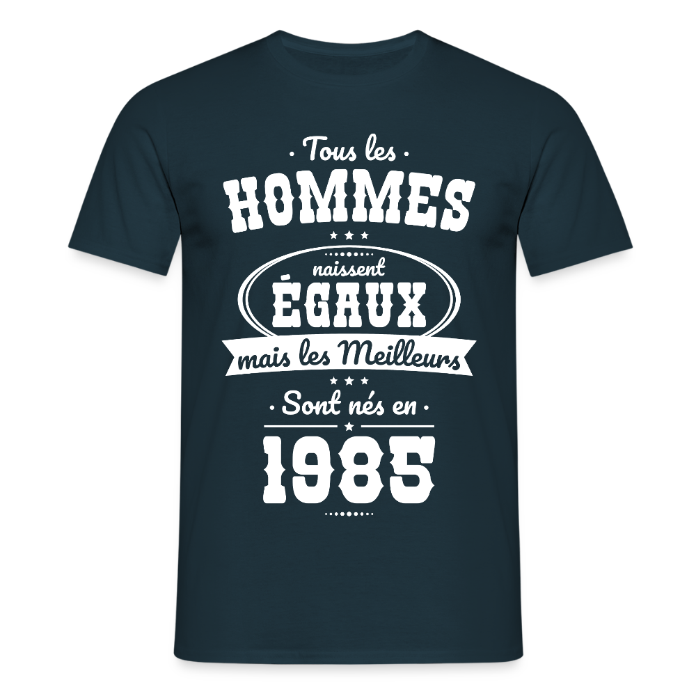 T-shirt Homme - Anniversaire 40 Ans - Les meilleurs sont nés en 1985 - marine