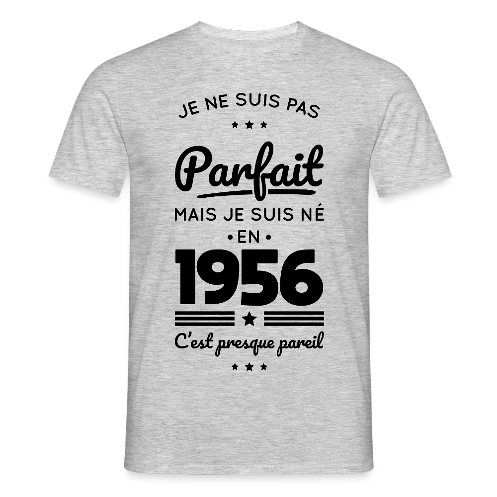 T-shirt anniversaire homme 70 ans coloris clair – Pas parfait mais né en 1956 - gris chiné